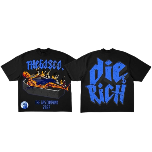 Die Rich Shirt